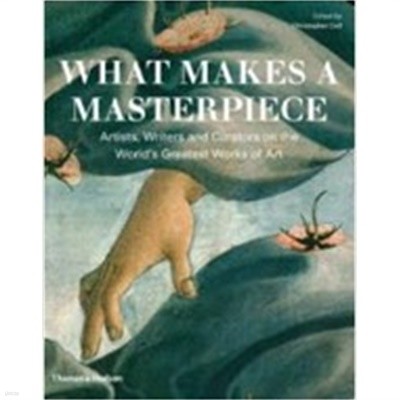 What Makes a Masterpiece? : Encounters with Great Works of Art (Hardcover) 