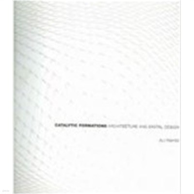 Catalytic Formations (Paperback) - Architecture and Digital Design 
