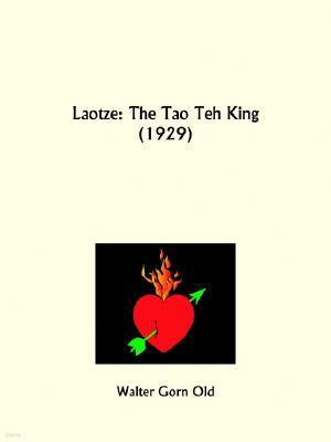 Laotze: The Tao Teh King