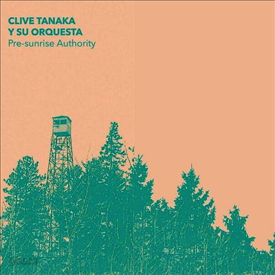 Clive Tanaka Clive Y Su Orquesta - Pre-Sunrise Authority (Ltd. Ed)(MP3 Download)(Clear LP)