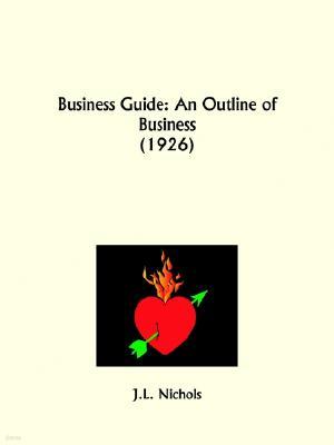 Business Guide: An Outline of Business
