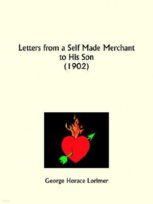 Letters from a Self Made Merchant to His Son