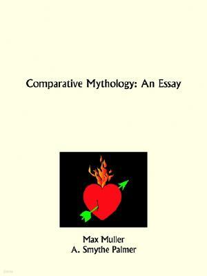 Comparative Mythology: An Essay