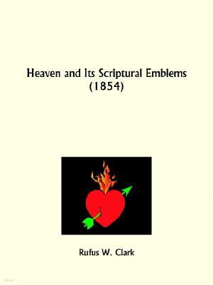 Heaven and Its Scriptural Emblems