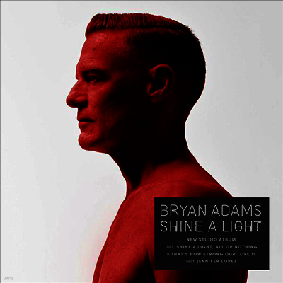 Bryan Adams — Shine A Light (New Artwork)(Gatefold) 앨범 커버