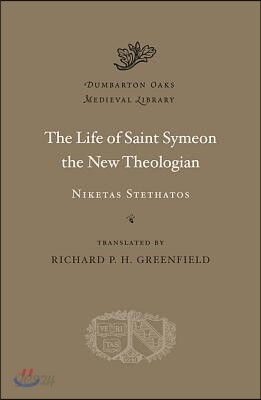 The Life of Saint Symeon the New Theologian