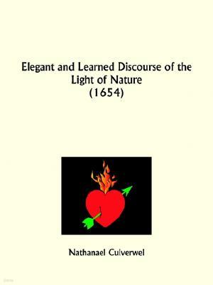 Elegant and Learned Discourse of the Light of Nature