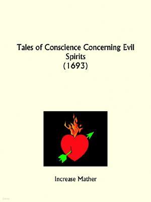 Tales of Conscience Concerning Evil Spirits