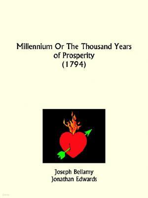 Millennium or the Thousand Years of Prosperity