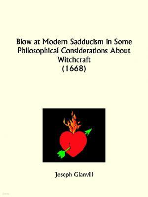 Blow at Modern Sadducism in Some Philosophical Considerations about Witchcraft