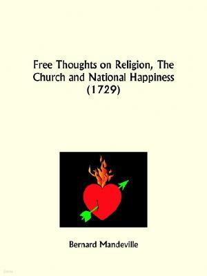 Free Thoughts on Religion, The Church and National Happiness