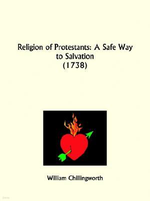 Religion of Protestants: A Safe Way to Salvation