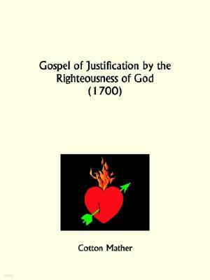 Gospel of Justification by the Righteousness of God