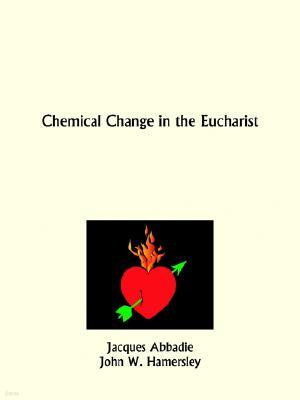 Chemical Change in the Eucharist