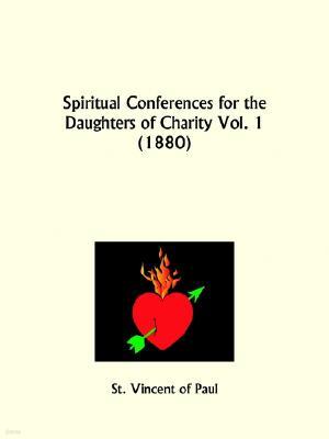 Spiritual Conferences for the Daughters of Charity Part 1