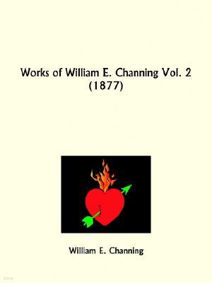 Works of William E. Channing Part 2