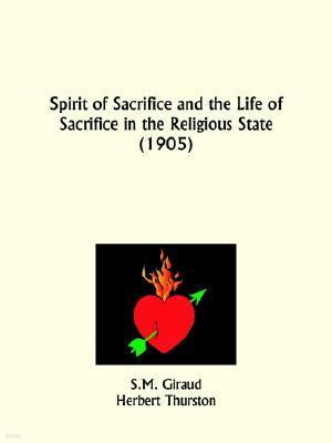 Spirit of Sacrifice and the Life of Sacrifice in the Religious State