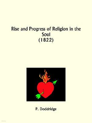 Rise and Progress of Religion in the Soul