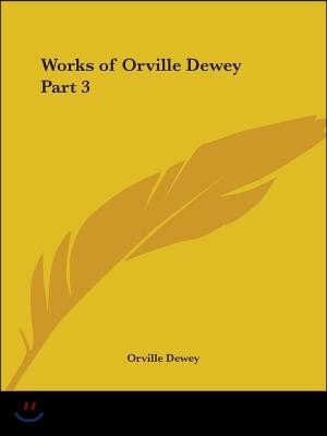 Works of Orville Dewey Part 3