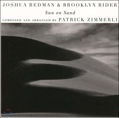Joshua Redman & Brooklyn Rider (조슈아 레드맨 & 브루클린 라이더) - Sun on Sand 