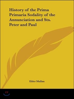 History of the Prima Primaria Sodality of the Annunciation and Sts. Peter and Paul