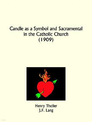 Candle as a Symbol and Sacramental in the Catholic Church