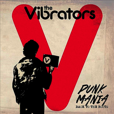 Vibrators — Punk Mania - Back To The Roots 앨범 커버