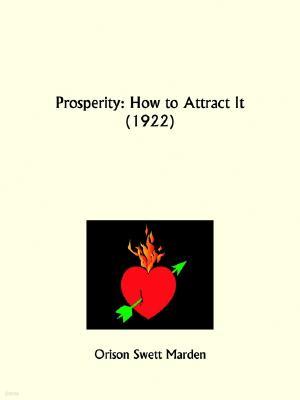 Prosperity: How to Attract It
