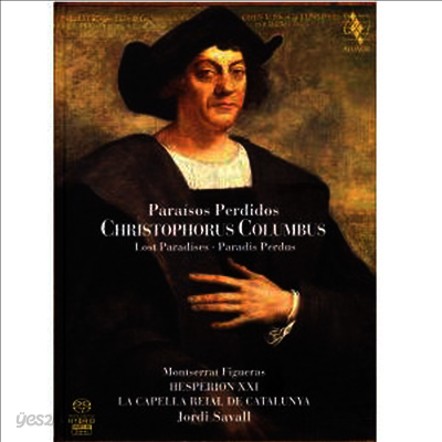 크리스토퍼 콜럼버스 : 실낙원 (Christophorus Columbus : Les Paradis Perdus) (2 SACD Hybrid) (+ 하드커버 북) - Jordi Savall