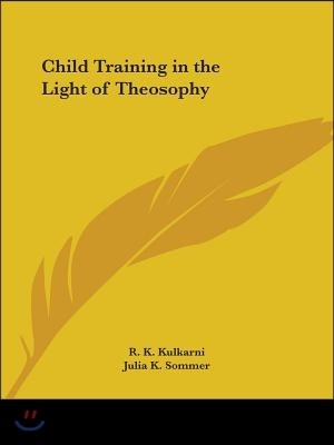 Child Training in the Light of Theosophy