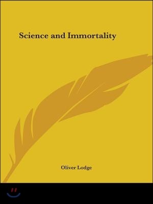 Science and Immortality