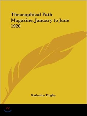 Theosophical Path Magazine, January to June 1920