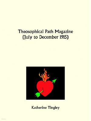 Theosophical Path Magazine, July to December 1915