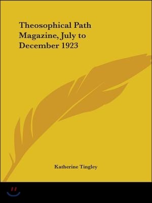 Theosophical Path Magazine, July to December 1923