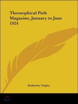 Theosophical Path Magazine, January to June 1924