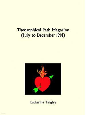 Theosophical Path Magazine, July to December 1914