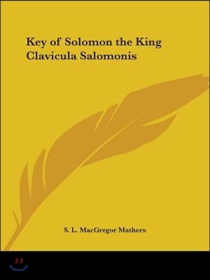 Kessinger Publishing Key of Solomon the King Clavicula Salomonis