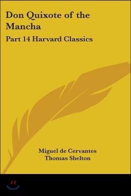 Don Quixote of the Mancha: Part 14 Harvard Classics