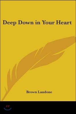 Deep Down in Your Heart