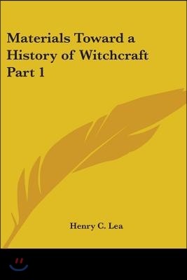 Materials Toward a History of Witchcraft Part 1