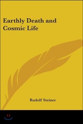 Earthly Death and Cosmic Life