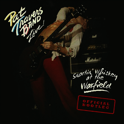 Pat Travers — Live! Snortin' Whiskey At The Warfield 앨범 커버