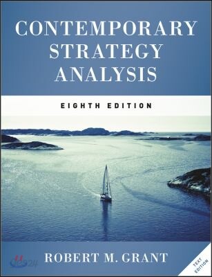 Contemporary Strategy Analysis, 8/E