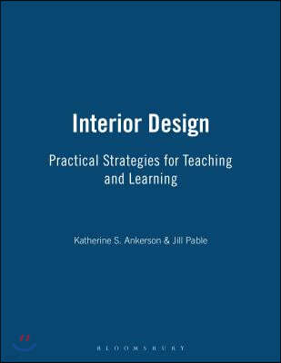 Interior Design: Practical Strategies for Teaching and Learning