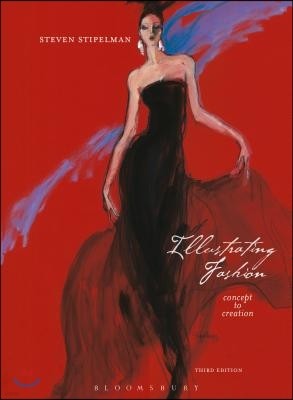 Illustrating Fashion: Concept to Creation [With DVD]