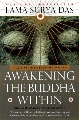 Awakening the Buddha Within: Eight Steps to Enlightenment