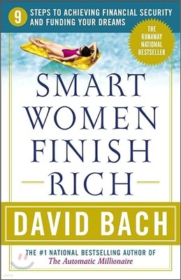 Smart Women Finish Rich: 9 Steps to Achieving Financial Security and Funding Your Dreams