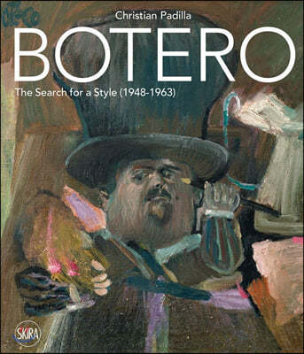 Botero: The Search for a Style (1948-1963)