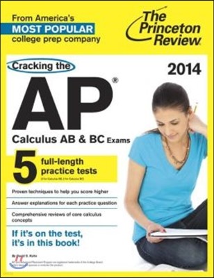 The Princeton Review Cracking the AP Calculus AB & BC Exams, 2014