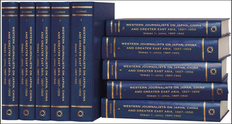 Western Journalists on Japan, China and Greater East Asia, 1897-1956: Series 1: Japan 1897-1942